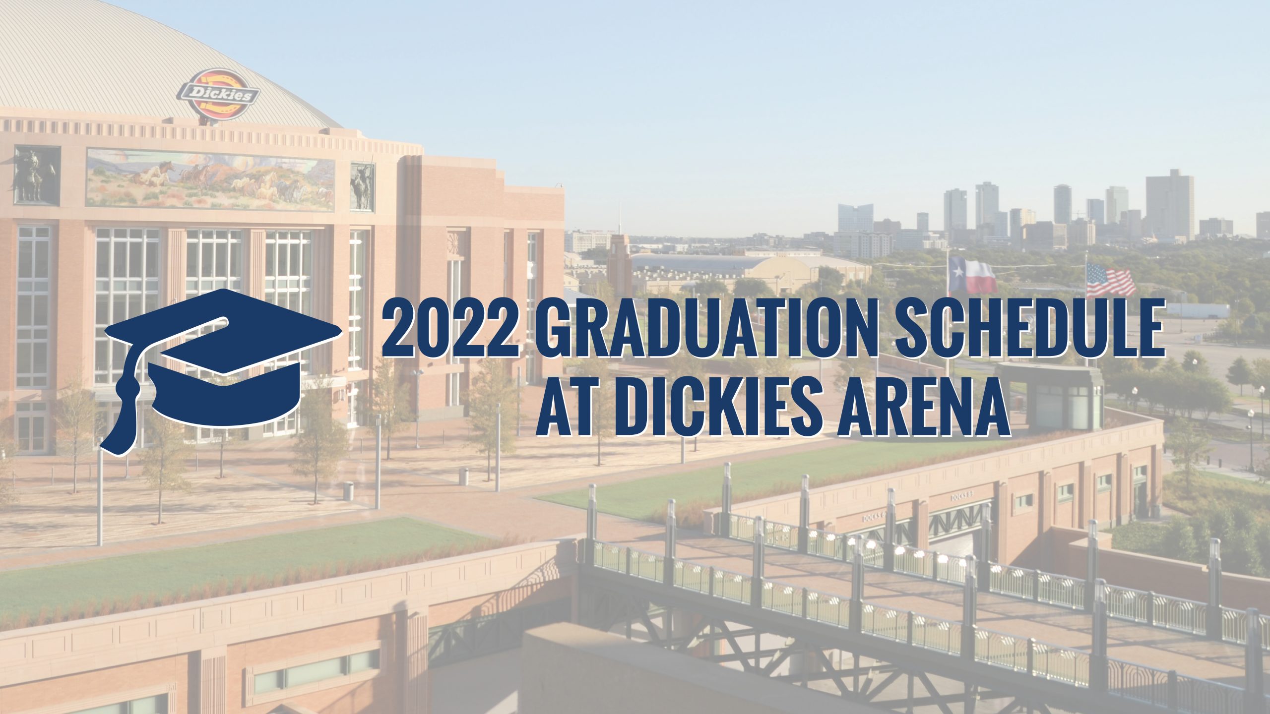 2022.05.2306.06 HIGH SCHOOL Graduations Dickies Arena